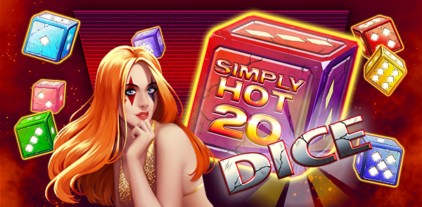 Simply Hot 20 dice 600x294 dice
